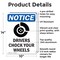 Signmission Drivers Chock Your Wheels OSHA Notice Sign, Aluminum, 10in W x 14in L, 2PK OS-2PACK-NS-A-1014-V-11560 - alternate 2